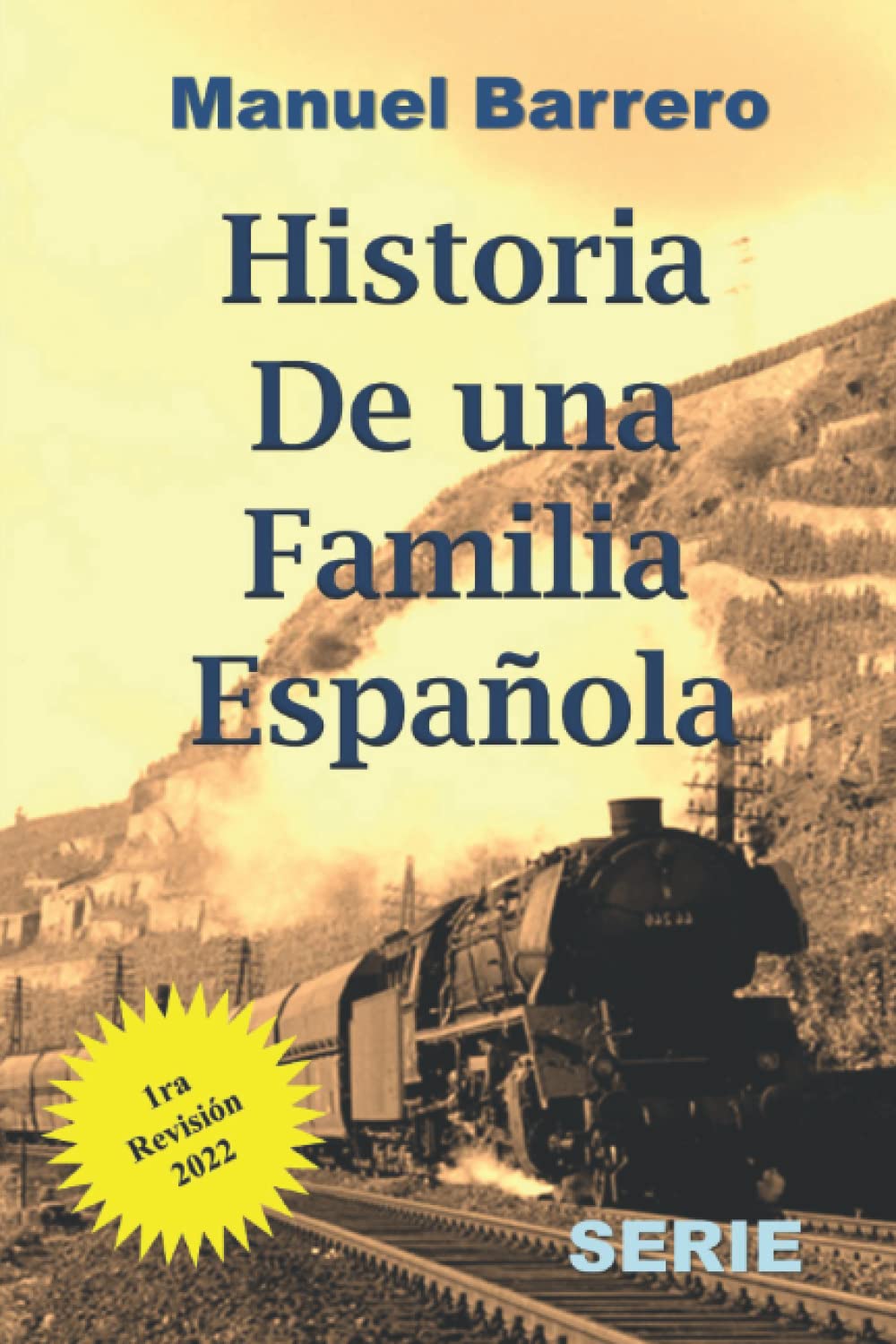Historia de una Familia Española: Serie Completa : Barrero, Manuel